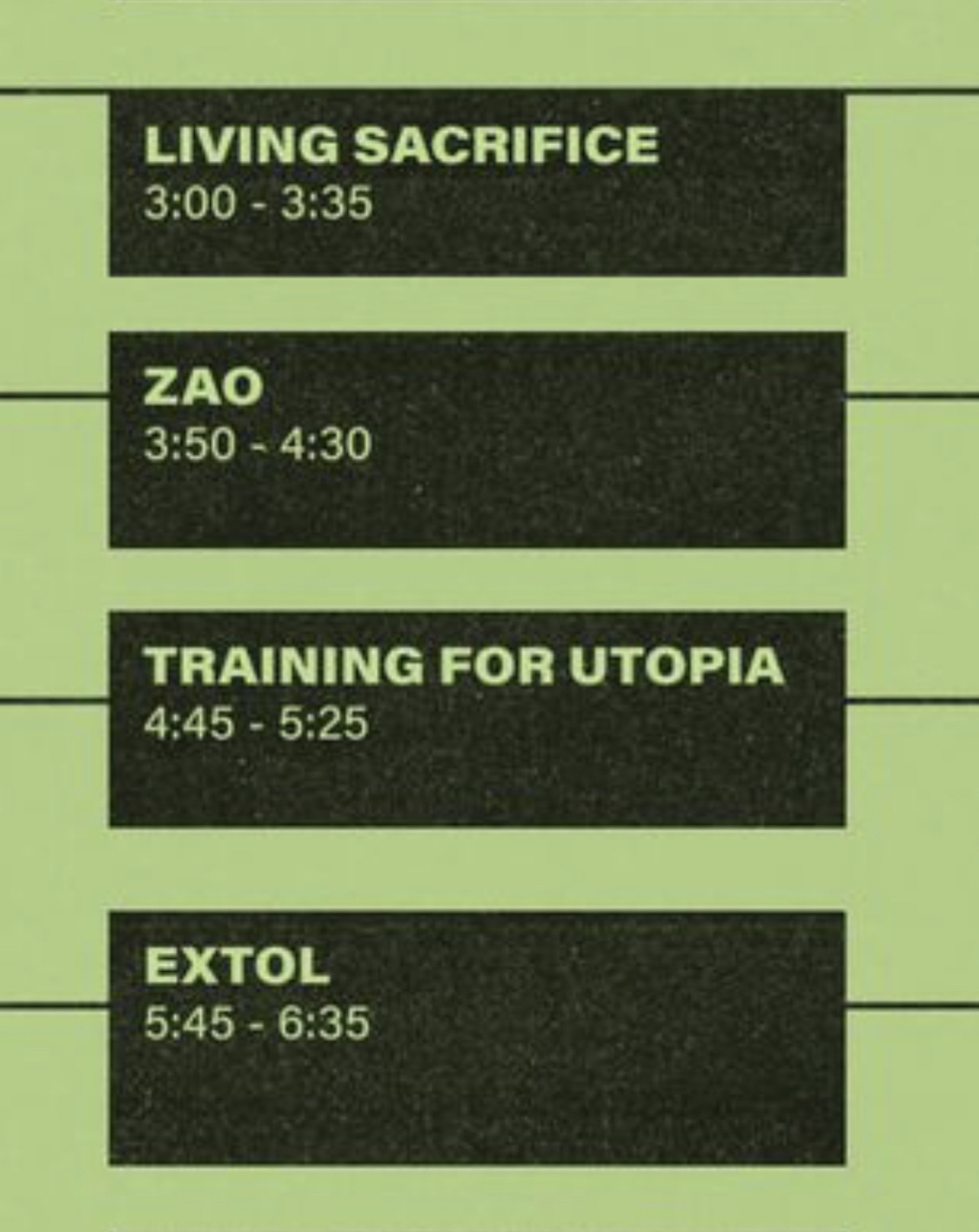 Living Sacrifice, Zao, Training For Utopia, Extol all playing once after another.